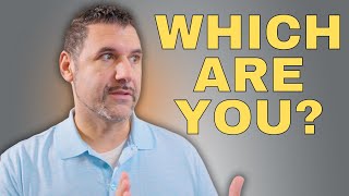 There are 2 Types of Agents. Which One Are You?