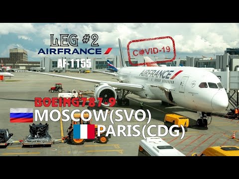 LEG # 2 |  Moscow(SVO) - Paris(CDG) | Boeing787-9 AirFrance | + SVO and CDG review