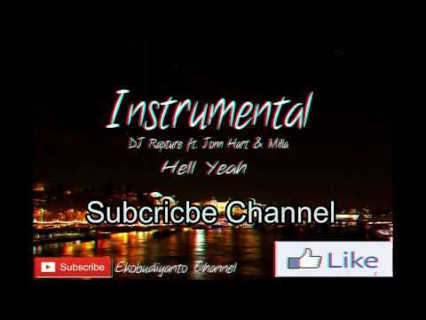 DJ Rapture ft - Jonn Hart & Milla - Hell Yeah Instrumental (Prod:EkoB C)