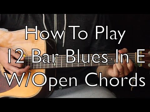 Easy Acoustic Blues - Play 12 bar blues with Open Chords