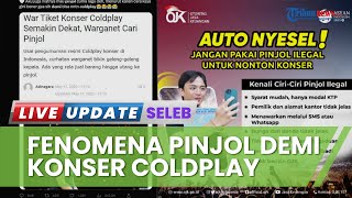 Heboh Fans Coldplay Mau Utang ke Pinol Demi Nonton Konser, OJK Hingga Penyanyi Tompi Beri Peringatan