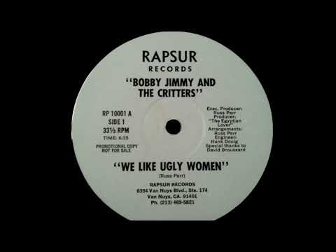 Bobby Jimmy & The Critters - We Like Ugly Women