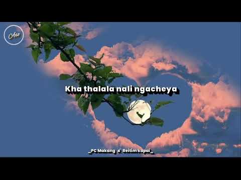 𝐏𝐂 𝐌𝐚𝐤𝐚𝐧𝐠 _ 𝐈𝐰𝐮𝐢 𝐧𝐢𝐧𝐠𝐥𝐢 𝐟𝐭. 𝐑𝐞𝐢𝐭𝐢𝐦 𝐤𝐚𝐩𝐚𝐢 (𝐭𝐚𝐧𝐠𝐤𝐡𝐮𝐥 𝐥𝐨𝐯𝐞 𝐬𝐨𝐧𝐠) 𝐥𝐲𝐫𝐢𝐜𝐬@Asoboy_vashum #tangkhulsongs 