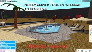 [TUTORIAL] How to build a nicely (curved) pool in Welcome to Bloxburg! (Slightly updated!)