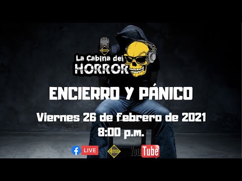Encierro y Pánico - Programa #106​ - La Cabina del Horror - Horror Hazard