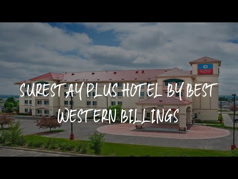 SureStay Plus Hotel by Best Western Billings Review - Billings , United States of America