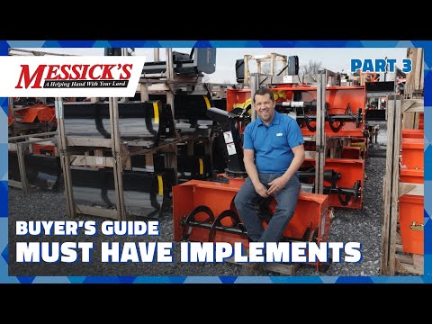5 Must-Have Implements | Compact Tractor Buyers Guide Part #3