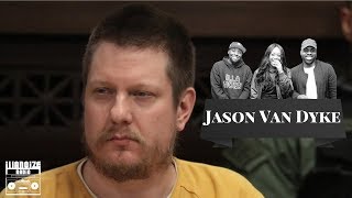 Jason Van Dyke 81 month sentencing | iLLANOiZE Radio