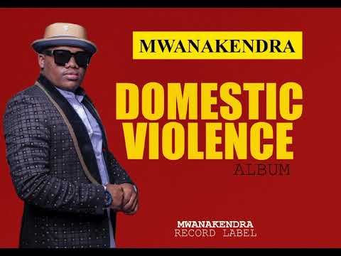 Mwanakendra - Domestic Violence (Official Music )