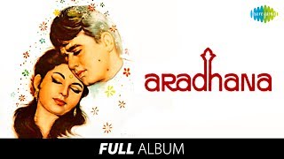 Download lagu Aradhana | Full Album | S.D Burman | Anand B| Rajesh K | Sharmila T | Mere Sapnon Ki Rani mp3
