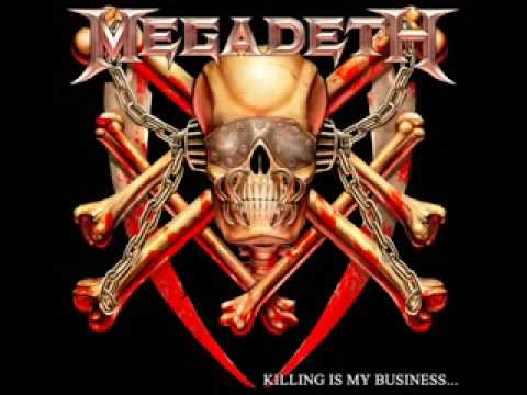 Killing Is My Business... And My Business Is Good! - megadeth