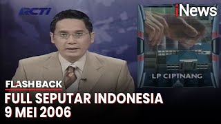Download lagu Seputar Indonesia Edisi 9 Mei 2006, Bersama Putra Nababan | Flashback mp3