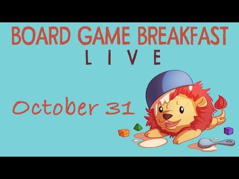Board Game Breakfast Live! (Oct. 31)