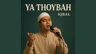 Download lagu Ya Thoybah mp3