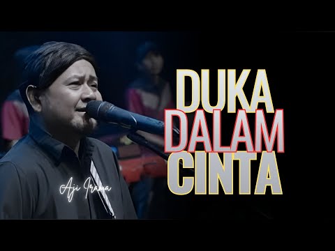 AJI IRAMA - DUKA DALAM CINTA