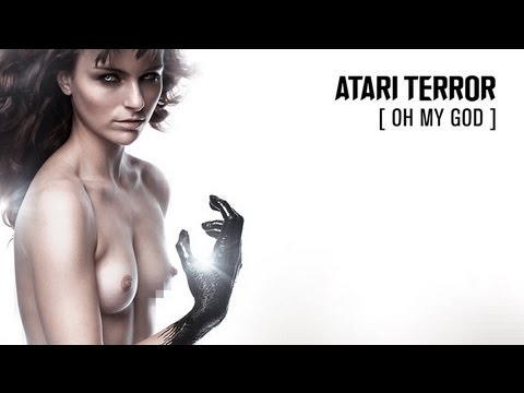 Atari Terror - ATARI TERROR - OH MY GOD! (HD)