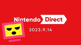 初視聴『Nintendo Direct 2023.9.14』（たけしの反応）