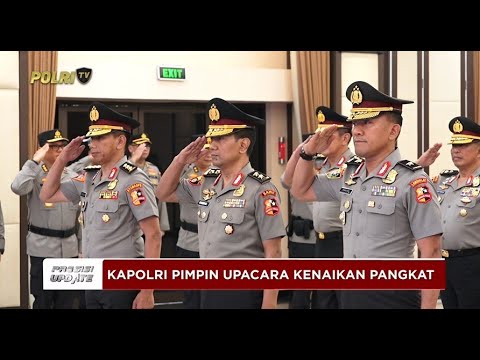 PRESISI UPDATE: KAPOLRI PIMPIN UPACARA KORPS KENAIKAN PANGKAT 13 PERWIRA TINGGI POLRI 30/04/25 19.00