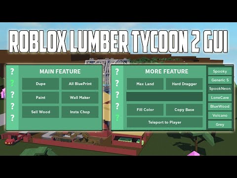 ✅ROBLOX LUMBER TYCOON 2 GUI SCRIPT | FLY | CLONE BASES | DUPE✅