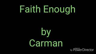 Faith Enough by Carman