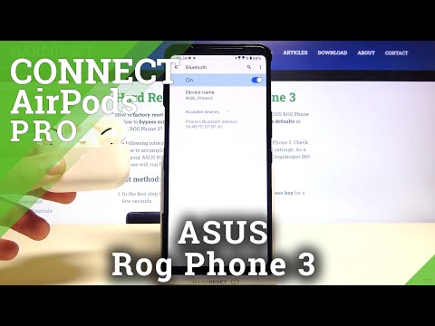 How to Connect AirPods Pro to ASUS ROG Phone 3?