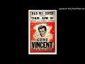 Gene Vincent - YOU BETTER BELIEVE