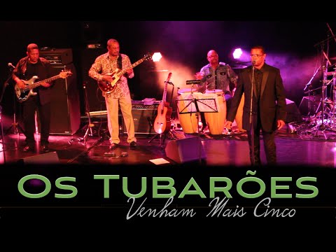 Tubaroes Venhan Mais Cinco - Jose Alfonso