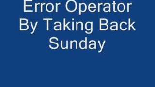 Taking Back Sunday-Error Operator