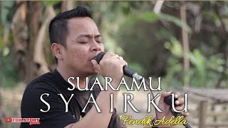 Download lagu Harry - SUARAMU SYAIRKU (Cover Fendik Adella)Versi DutCom BDS||Yakin gak kudu joged..?? mp3