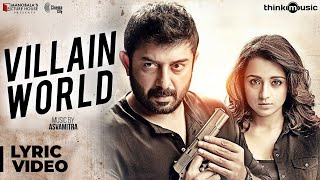 Download lagu Sathuranka Vettai 2 | Villain World Song with Lyrics | Arvind Swami, Trisha | Asvamitra mp3