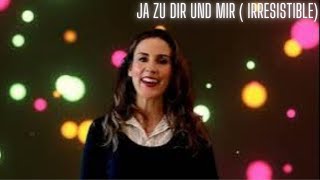 Ja zu dir und mir ( Irresistible Cover)- Deutsche Hochzeitsversion Andrea Maria Schroeter