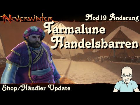 NEVERWINTER: Tarmalune Handelsbarren Shop/Händler Update - Wichtige Mod19 Änderungen - PS4 deutsch