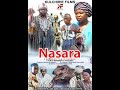 NASARA Full Movie