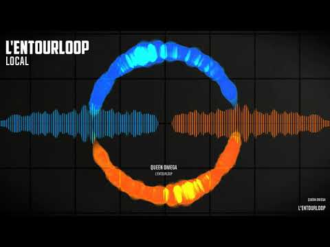 L'ENTOURLOOP & QUEEN OMEGA - LOCAL [MANUDIGITAL]