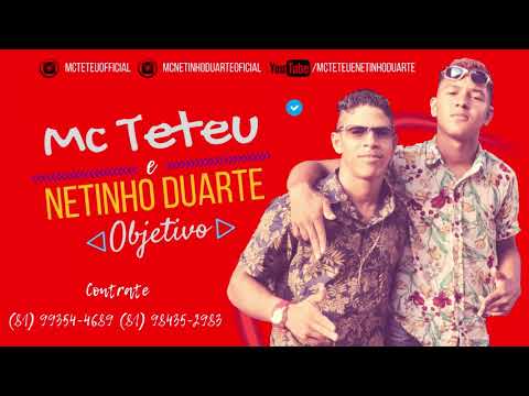 Mc Teteu e Netinho Duarte, OBJETIVO