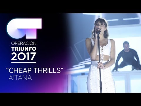 CHEAP THRILLS - Aitana | OT 2017 | Gala 10