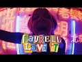 Laurell – Love It (Official Music Video)