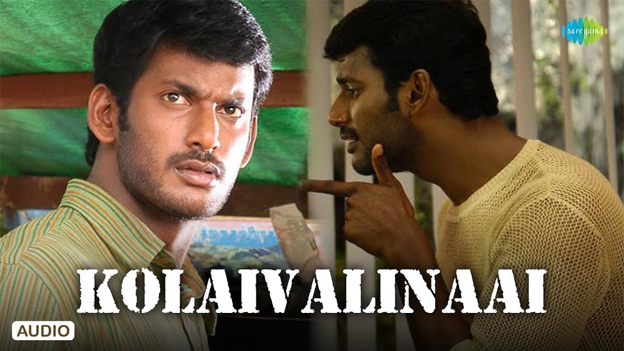 Kolaivalinaai - Audio Song | Sivappathigaram | Vishal, Mamta | Karu Palaniappan | Vidyasagar