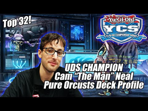 Yu-Gi-Oh! YCS Ft. Worth Top 32 - Pure Orcusts Deck Profile - UDS Champion Cameron "The Man" Neal TX