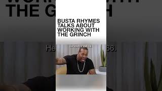 Busta Rhymes talks about working with The Grinch