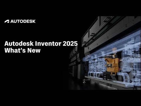 Inventor 2025 What s New