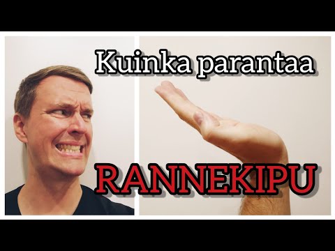 Kuinka parantaa rannekipu | Pikkuhiljaa paremmaksi