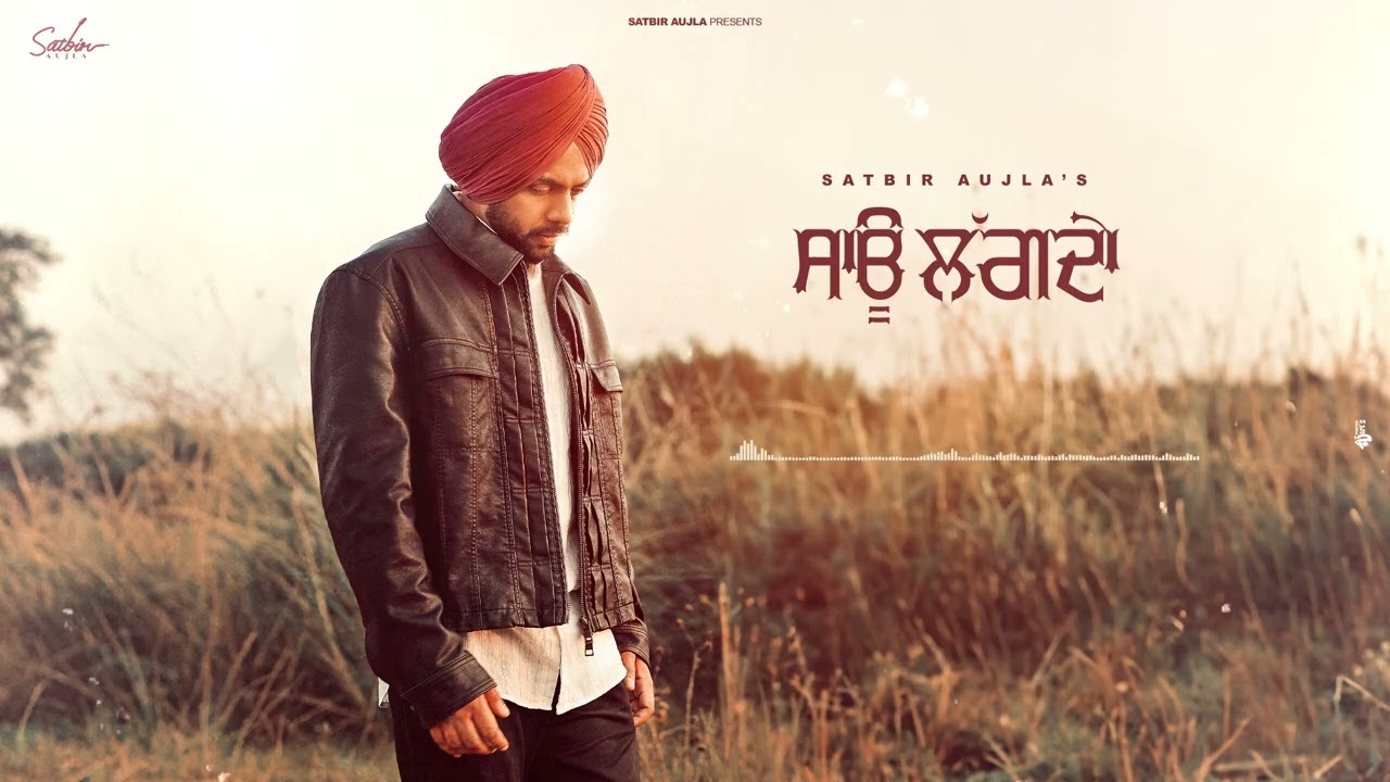 Saau Lagda Lyrics | Bholian Likhtan | Satbir Aujla