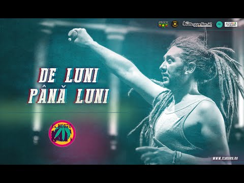 EL NEGRO | De luni până luni | audio (2014)