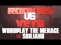WORDPLAY THE MENACE VS SURJAHH HOSTED BY FREE MURDA ROOKIES VS VETS 3 OSBL