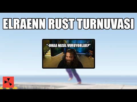 WE FIGHTED WITH ELRAENN! - (He was banning) - Rust Turkish