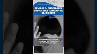 Remaja di Buton Jadi Budak Seks Pamannya Sendiri Sejak 2022, Ibu Korban Syok Langsung Lapor Polisi