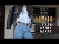HOW-TO STYLE A LEATHER JACKET (5 WAYS) HOW-TO STYLE A LEATHER JACKET (5 WAYS)