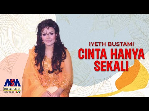 IYETH BUSTAMI - CINTA HANYA  SEKALI [OFFICIAL MUSIC VIDEO] LYRICS