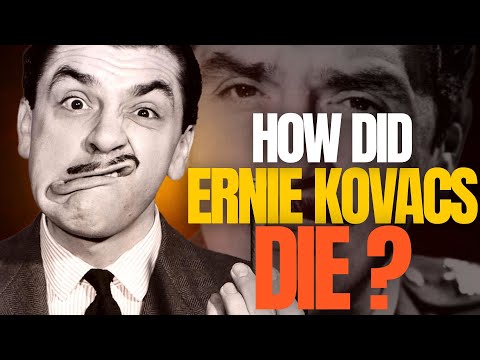 How did Ernie Kovacs die?